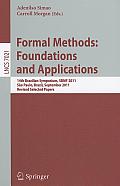Formal Methods: Foundations and Applications: 14th Brazilian Symposium, SBMF 2011, Sao Paulo, September 26-30 2011, Revised Selected Papers
