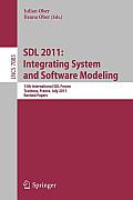 Sdl 2011: Integrating System and Software Modeling: 15th International Sdl Forum Toulouse, France, July 5-7, 2011. Revised Papers