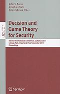 Decision and Game Theory for Security: Second International Conference, Gamesec 2011, College Park, MD, Maryland, Usa, November 14-15, 2011, Proceedin