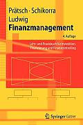 Finanzmanagement: Lehr- Und Praxisbuch F?r Investition, Finanzierung Und Finanzcontrolling