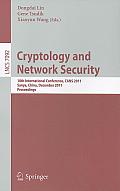 Cryptology and Network Security: 10th International Conference, CANS 2011 Sanya, China, December 10-12, 2011 Proceedings