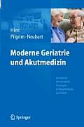 Moderne Geriatrie Und Akutmedizin: Geriatrisch-Internistische Strategien in Notaufnahme Und Klinik