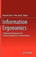 Information Ergonomics: A Theoretical Approach and Practical Experience in Transportation