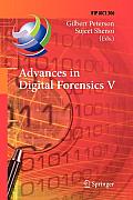 Advances in Digital Forensics V: Fifth Ifip Wg 11.9 International Conference on Digital Forensics, Orlando, Florida, Usa, January 26-28, 2009, Revised