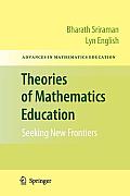 Theories of Mathematics Education: Seeking New Frontiers