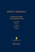 Ernst Zermelo - Collected Works/Gesammelte Werke: Volume I/Band I - Set Theory, Miscellanea/Mengenlehre, Varia