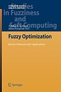 Fuzzy Optimization: Recent Advances and Applications