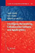 Intelligent Networking, Collaborative Systems and Applications