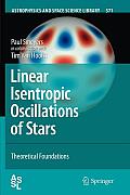 Linear Isentropic Oscillations of Stars: Theoretical Foundations