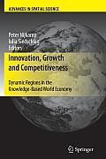 Innovation, Growth and Competitiveness: Dynamic Regions in the Knowledge-Based World Economy