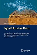 Hybrid Random Fields: A Scalable Approach to Structure and Parameter Learning in Probabilistic Graphical Models
