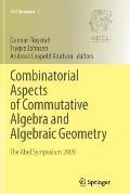 Combinatorial Aspects of Commutative Algebra and Algebraic Geometry: The Abel Symposium 2009