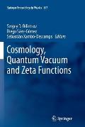 Cosmology, Quantum Vacuum and Zeta Functions: In Honor of Emilio Elizalde