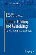 Protein Folding and Misfolding: Shining Light by Infrared Spectroscopy