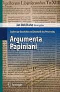 Argumenta Papiniani: Studien Zur Geschichte Und Dogmatik Des Privatrechts