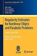 Regularity Estimates for Nonlinear Elliptic and Parabolic Problems: Cetraro, Italy 2009