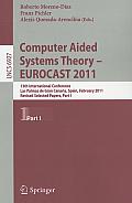 Computer Aided Systems Theory -- EUROCAST 2011: 13th International Conference, Las Palmas de Gran Canaria, Spain, February 6-11, 2011, Revised Selecte