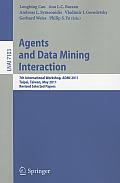 Agents and Data Mining Interaction: 7th International Workshop, ADMI 2011, Taipei, Taiwan, May 2-6, 2011, Revised Selected Papers
