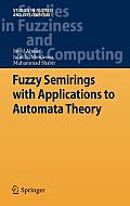 Fuzzy Semirings with Applications to Automata Theory