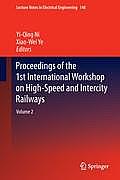 Proceedings of the 1st International Workshop on High-Speed and Intercity Railways: Volume 2