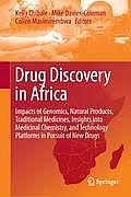 Drug Discovery in Africa: Impacts of Genomics, Natural Products, Traditional Medicines, Insights Into Medicinal Chemistry, and Technology Platfo