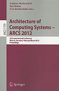 Architecture of Computing Systems - ARCS 2012: 25th International Conference, Munich, Germany, February 28 - March 2, 2012. Proceedings