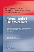 Nature-Inspired Fluid Mechanics: Results of the Dfg Priority Programme 1207 nature-Inspired Fluid Mechanics 2006-2012