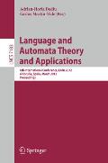 Language and Automata Theory and Applications: 6th International Conference, Lata 2012, a Coru?a, Spain, March 5-9, 2012, Proceedings
