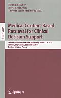 Medical Content-Based Retrieval for Clinical Decision Support: Second MICCAI International Workshop, MCBR-CDS 2011, Toronto, ON, Canada, September 22,