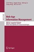 Web-Age Information Management: WAIM 2011 International Workshops: WGIM 2011, XMLDM 2011, SNA 2011, Wuhan, China, September 14-16, 2011, Revised Selec