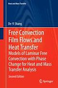 Free Convection Film Flows and Heat Transfer: Models of Laminar Free Convection with Phase Change for Heat and Mass Transfer Analysis