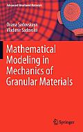 Mathematical Modeling in Mechanics of Granular Materials