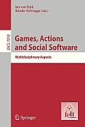 Games, Actions, and Social Software: Multidisciplinary Aspects