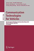Communication Technologies for Vehicles: 4th International Workshop, Nets4cars/Nets4trains 2012, Vilnius, Lithuania, April 25-27, 2012, Proceedings