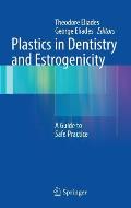 Plastics in Dentistry and Estrogenicity: A Guide to Safe Practice