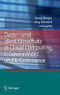 Daten- Und Identit?tsschutz in Cloud Computing, E-Government Und E-Commerce