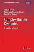 Complex Human Dynamics: From Mind to Societies