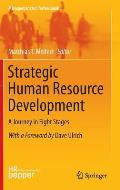Strategic Human Resource Development: A Journey in Eight Stages