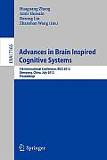 Advances in Brain Inspired Cognitive Systems: 5th International Conference, Bics 2012, Shenyang, Liaoning, China, July 11-14, 2012 Proceedings