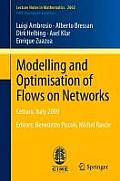 Modelling and Optimisation of Flows on Networks: Cetraro, Italy 2009, Editors: Benedetto Piccoli, Michel Rascle