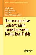 Noncommutative Iwasawa Main Conjectures Over Totally Real Fields: M?nster, April 2011