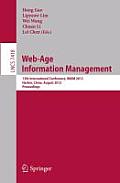 Web-Age Information Management: 13th International Conference, Waim 2012, Harbin, China, August 18-20, 2012. Proceedings