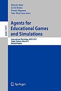 Agents for Educational Games and Simulations: International Workshop, Aegs 2011, Taipei, Taiwan, May 2, 2011, Revised Papers