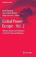 Global Power Europe - Vol. 2: Policies, Actions and Influence of the Eu's External Relations