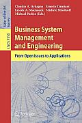 Business System Management and Engineering: From Open Issues to Applications