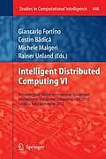 Intelligent Distributed Computing VI: Proceedings of the 6th International Symposium on Intelligent Distributed Computing - IDC 2012, Calabria, Italy,