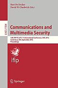 Communications and Multimedia Security: 13th Ifip Tc 6/Tc 11 International Conference, CMS 2012, Canterbury, Uk, September 3-5, 2012, Proceedings