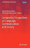 Complexity Perspectives on Language, Communication and Society
