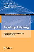 Knowledge Technology: Third Knowledge Technology Week, Ktw 2011, Kajang, Malaysia, July 18-22, 2011. Revised Selected Papers