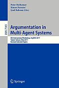 Argumentation in Multi-Agent Systems: 8th International Workshop, Argmas 2011, Taipei, Taiwan, May 2011, Revised Selected Papers